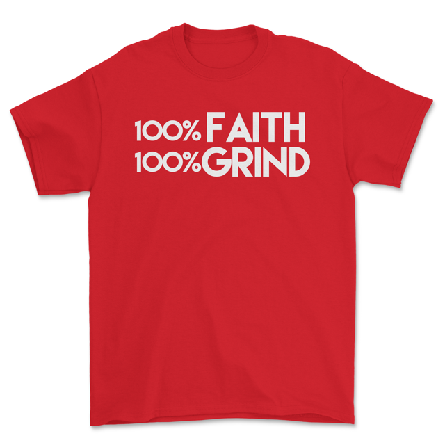 100% Faith & 100% Grind T-Shirt - Image 5